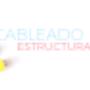 CABLEADO ESTRUCTURADO