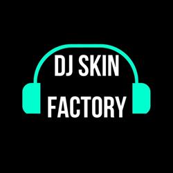 DJ Skin Factory