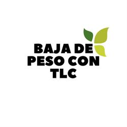 BAJA DE PESO CON TLC
