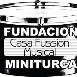 Fundación Casa Fussion Musical “Mini Turca”
