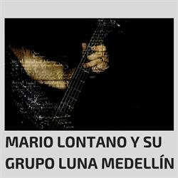 Mario Lontano y Su Grupo Luna