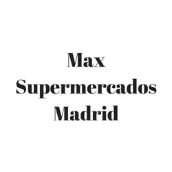 Max Supermercados Madrid