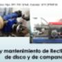 Mantenimiento rectificadoras discos y campanas