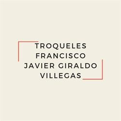 TROQUELES - Francisco Javier Giraldo Villegas