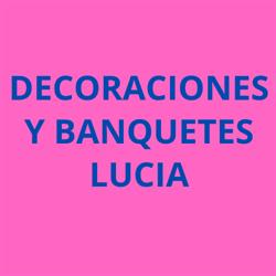 Decoraciones y Banquetes Lucia