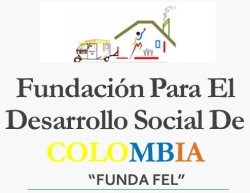 Fundación para el Desarrollo Social de Colombia \"FUNDA FEL\"