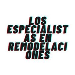 Los Especialistas en Remodelaciones