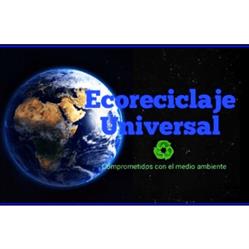 Ecoreciclaje Universal Cuidando el Medio Ambiente