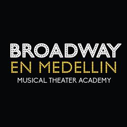 BROADWAY EN MEDELLÍN
