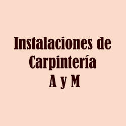 Fabricacion e Instalacion y Carpintería A y M