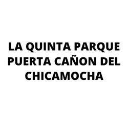 LA QUINTA PARQUE PUERTA CAÑON DEL CHICAMOCHA