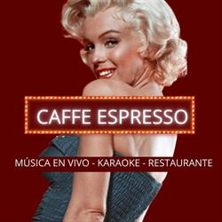 Caffe Espresso