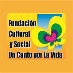 Fundación Cultural Y Social Un Canto Por La Vida